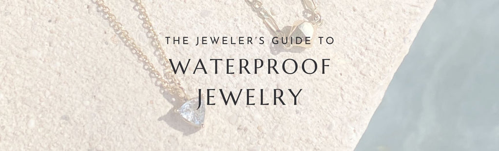What Waterproof Jewelry Really Means (and Why Solid Gold and Sterling Silver Are the Only Sure Things)