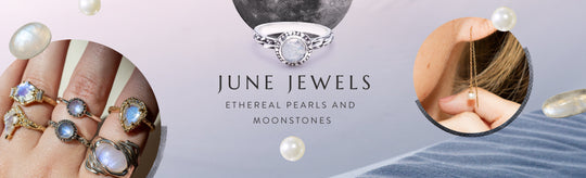 June Birthstones: Ethereal Pearls and Moonstones