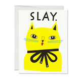 SLAY FRIENDSHIP GREETING CARD