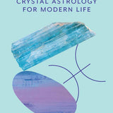 CRYSTAL ASTROLOGY | PISCES