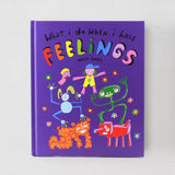 WHAT I DO WHEN I HAVE FEELINGS | HARDCOVER BOOK