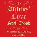 THE WITCHES' LOVE SPELL BOOK