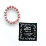 IT'S FINE, I'M FINE | PINK OPAL BEADED BRACELET