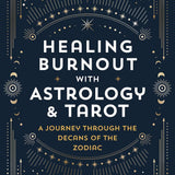 HEALING BURNOUT WITH ASTROLOGY AND TAROT | JACKIE HOPE