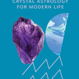 CRYSTAL ASTROLOGY | AQUARIUS